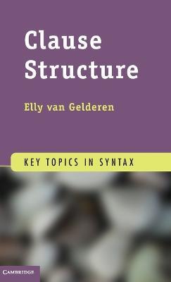 Clause Structure - Elly van Gelderen - cover