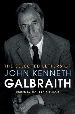 The Selected Letters of John Kenneth Galbraith - cover