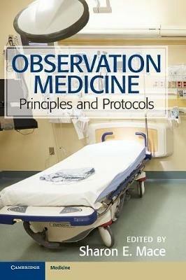 Observation Medicine: Principles and Protocols - cover