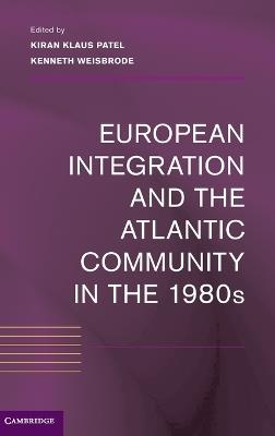 European Integration and the Atlantic Community in the 1980s - cover