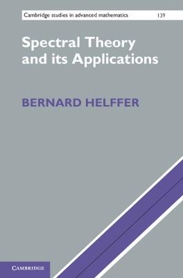 Spectral Theory and its Applications - Bernard Helffer - cover