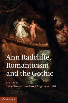 Ann Radcliffe, Romanticism and the Gothic - cover