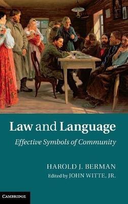 Law and Language: Effective Symbols of Community - Harold J. Berman - cover