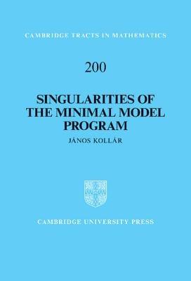 Singularities of the Minimal Model Program - János Kollár - cover