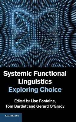 Systemic Functional Linguistics: Exploring Choice - cover