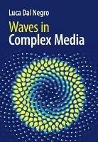Waves in Complex Media - Luca Dal Negro - cover