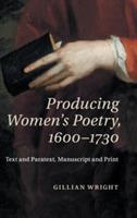 Producing Women's Poetry, 1600–1730: Text and Paratext, Manuscript and Print - Gillian Wright - cover