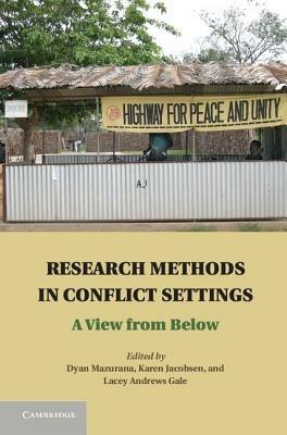 Research Methods in Conflict Settings: A View from Below - cover