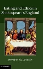 Eating and Ethics in Shakespeare's England