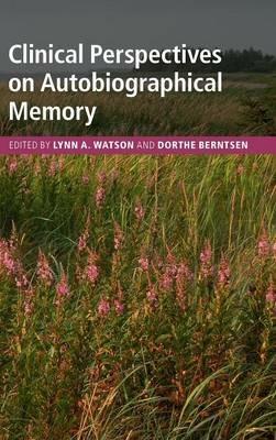 Clinical Perspectives on Autobiographical Memory - cover