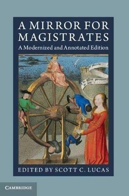 A Mirror for Magistrates: A Modernized and Annotated Edition - cover