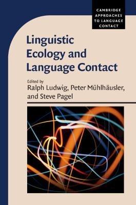 Linguistic Ecology and Language Contact - cover
