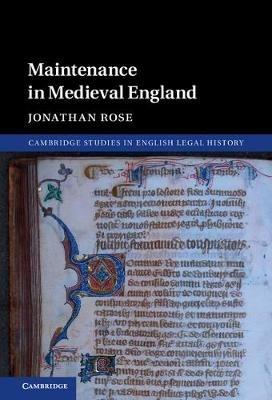 Maintenance in Medieval England - Jonathan Rose - cover