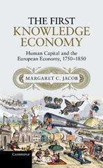 The First Knowledge Economy: Human Capital and the European Economy, 1750–1850