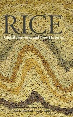 Rice: Global Networks and New Histories - cover