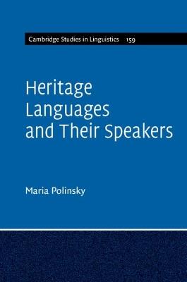 Heritage Languages and their Speakers - Maria Polinsky - cover