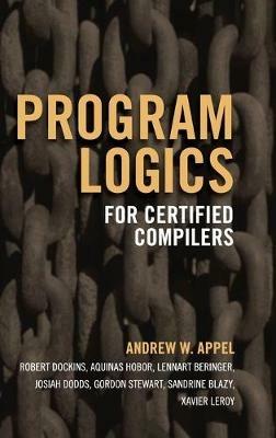 Program Logics for Certified Compilers - Andrew W. Appel - cover