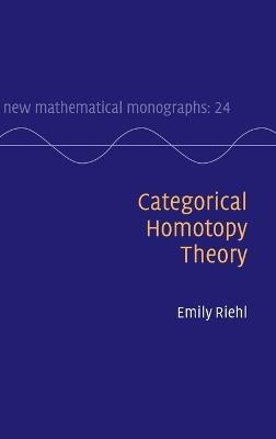Categorical Homotopy Theory - Emily Riehl - cover