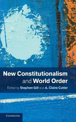 New Constitutionalism and World Order - cover