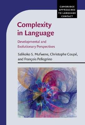 Complexity in Language: Developmental and Evolutionary Perspectives - cover