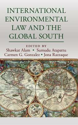 International Environmental Law and the Global South - cover