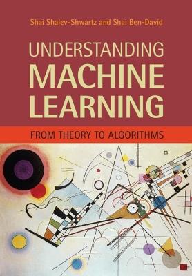Understanding Machine Learning: From Theory to Algorithms - Shai Shalev-Shwartz,Shai Ben-David - cover