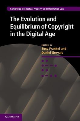 The Evolution and Equilibrium of Copyright in the Digital Age - cover