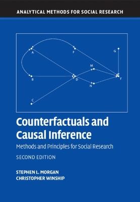 Counterfactuals and Causal Inference: Methods and Principles for Social Research - Stephen L. Morgan,Christopher Winship - cover