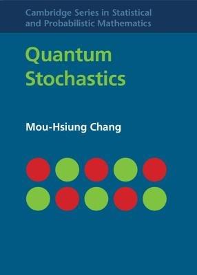 Quantum Stochastics - Mou-Hsiung Chang - cover