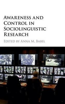 Awareness and Control in Sociolinguistic Research - cover