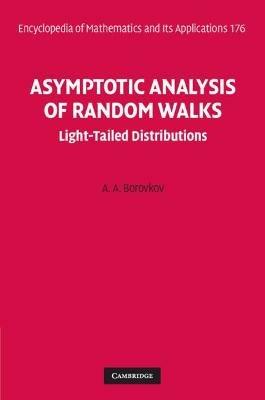 Asymptotic Analysis of Random Walks: Light-Tailed Distributions - A. A. Borovkov - cover