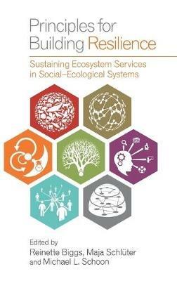 Principles for Building Resilience: Sustaining Ecosystem Services in Social-Ecological Systems - cover