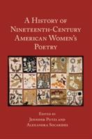 A History of Nineteenth-Century American Women's Poetry - cover