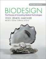 Biodesign: The Process of Innovating Medical Technologies