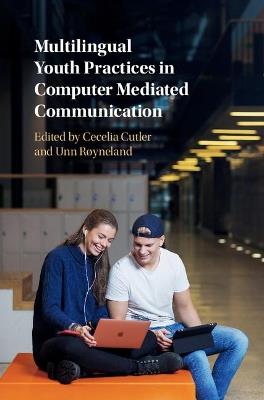 Multilingual Youth Practices in Computer Mediated Communication - cover