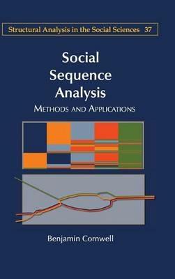 Social Sequence Analysis: Methods and Applications - Benjamin Cornwell - cover