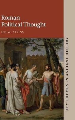 Roman Political Thought - Jed W. Atkins - cover