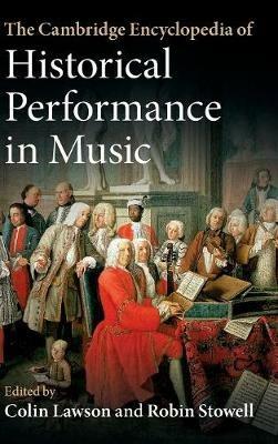 The Cambridge Encyclopedia of Historical Performance in Music - cover