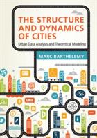 The Structure and Dynamics of Cities: Urban Data Analysis and Theoretical Modeling