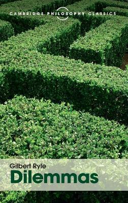 Dilemmas: The Tarner Lectures 1953 - Gilbert Ryle - cover