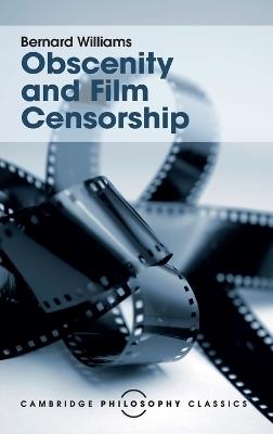 Obscenity and Film Censorship: An Abridgement of the Williams Report - cover