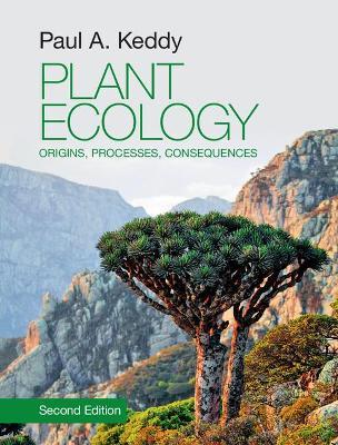 Plant Ecology: Origins, Processes, Consequences - Paul A. Keddy - cover