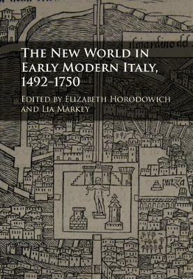 The New World in Early Modern Italy, 1492-1750 - cover