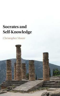 Socrates and Self-Knowledge - Christopher Moore - cover