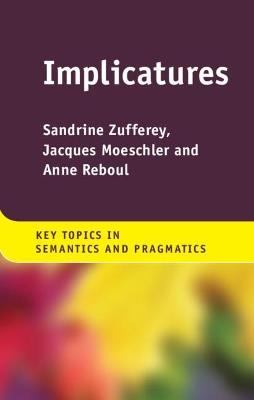 Implicatures - Sandrine Zufferey,Jacques Moeschler,Anne Reboul - cover