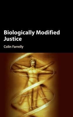 Biologically Modified Justice - Colin Farrelly - cover