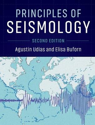 Principles of Seismology - Agustín Udías,Elisa Buforn - cover