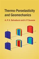 Thermo-Poroelasticity and Geomechanics - A. P. S. Selvadurai,A. P. Suvorov - cover