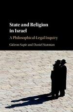 State and Religion in Israel: A Philosophical-Legal Inquiry