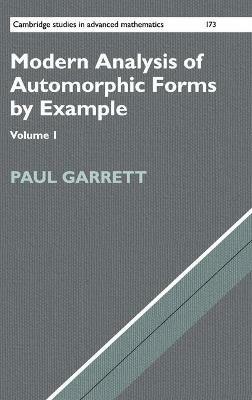 Modern Analysis of Automorphic Forms By Example - Paul Garrett - cover